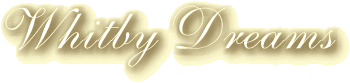 Whitby Dreams